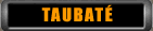 TAUBAT&Eacute;